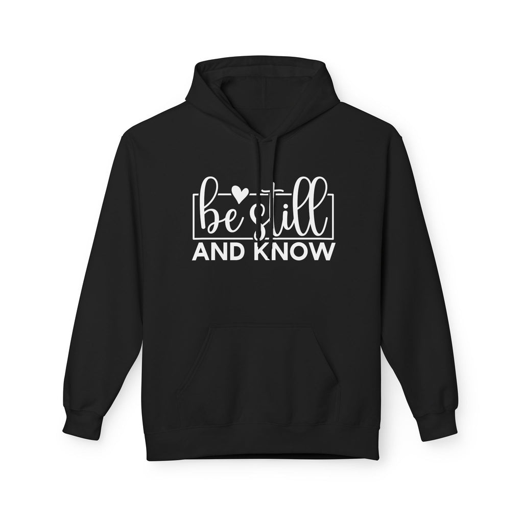 Be Still & Know Hoodie | Christian Hoodie | Faith-Based Sweatshirt | Psalm 46:10 Hoodie