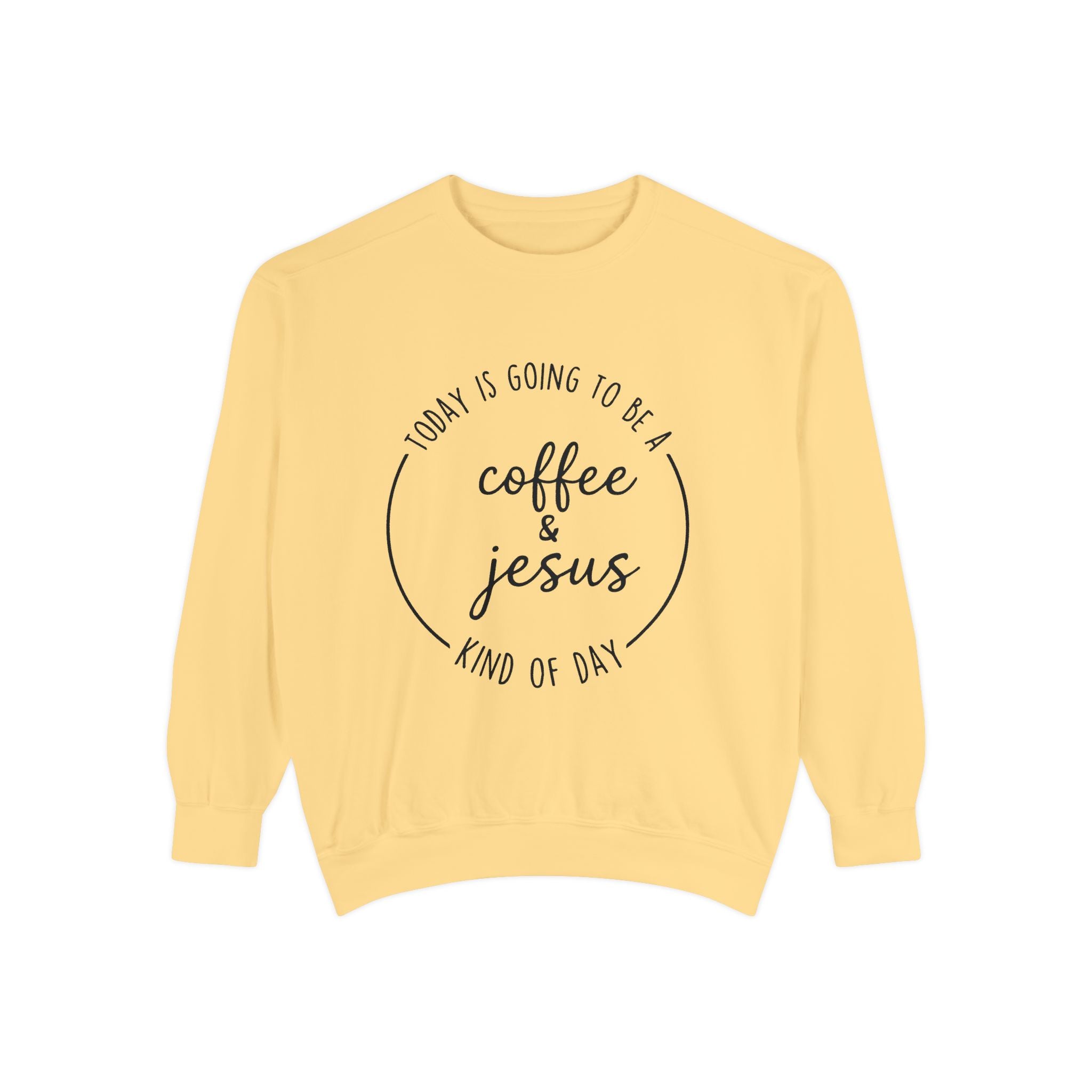 Christian Sweatshirt “Coffee and Jesus Kind of Day” | Faith-Based Crewneck
