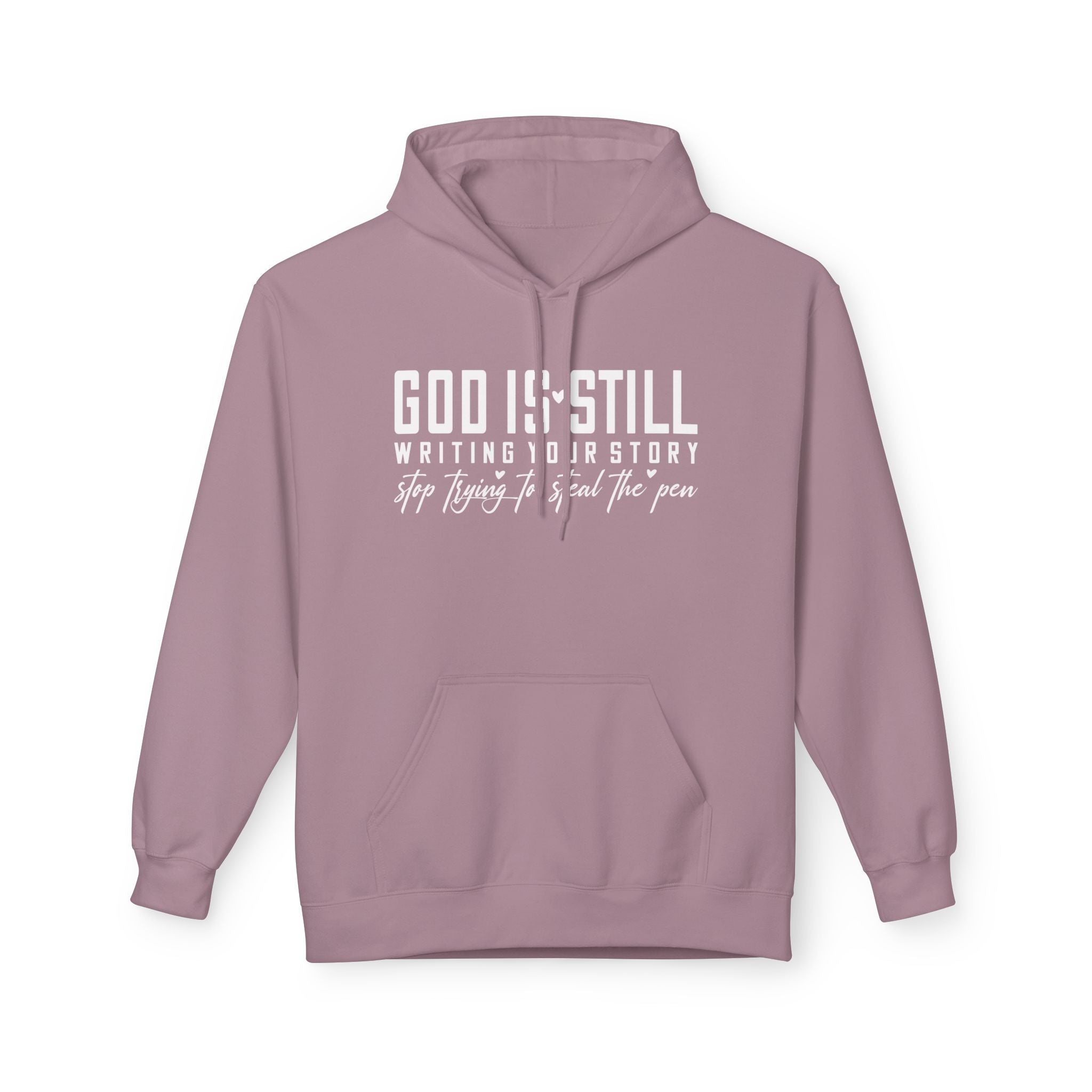 God Is Still Writing Your Story Hoodie – Christian Faith Hoodie for Women | Inspirational Scripture Sweatshirt